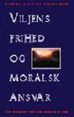 Viljens frihed og moralsk ansvar