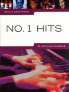 No. 1 hits : 22 popular songs arranged for really easy piano