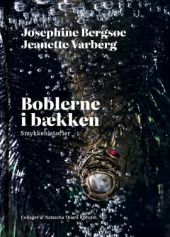 Boblerne i bækken : smykkehistorier