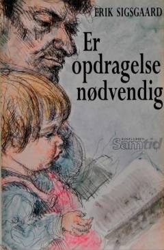 Er opdragelse nødvendig