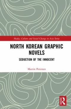 North Korean graphic novels : seduction of the innocent?