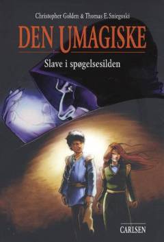 Den umagiske. Bind 3 : Slave i spøgelsesilden