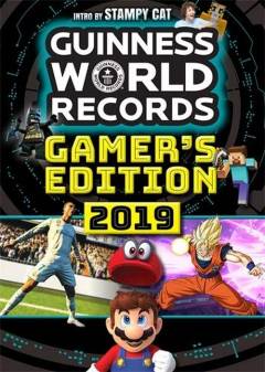 Guinness world records 2019 : gamer's edition