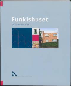 Funkishuset : en bevaringsguide