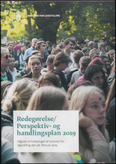 Redegørelse/perspektiv- og handlingsplan 2019 : afgivet til Folketinget af minister for ligestilling den 28. februar 2019