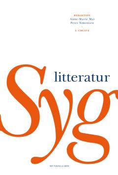 Syg litteratur : litterære tekster om sygdom og sundhedsvæsen