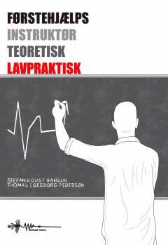 Førstehjælpsinstruktør : teoretisk og lavpraktisk