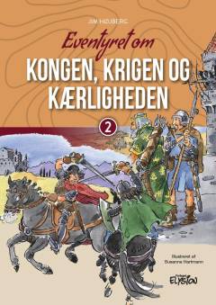 Forside til bogen Eventyret om kongen, krigen og kærligheden