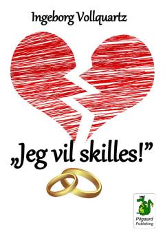 Jeg vil skilles!
