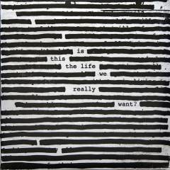 Is this the life we really want?