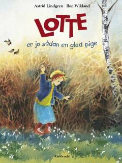 Lotte er jo sådan en glad pige
