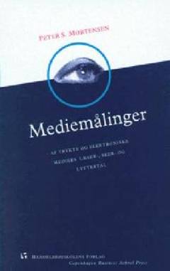Mediemålinger - af trykte og elektroniske mediers læser-, seer- og lyttertal