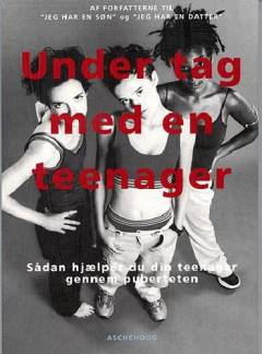 Under tag med en teenager