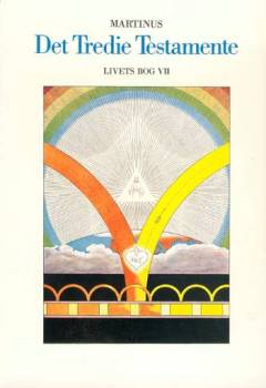 Det tredie Testamente : \Livets Bog\. Bind 7