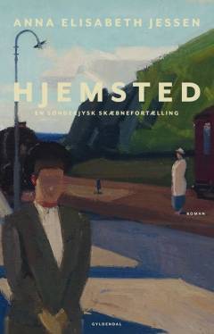 Hjemsted : en sønderjysk skæbnefortælling