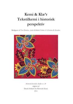 Kemi & klæ'r : tekstilkemi i historisk perspektiv