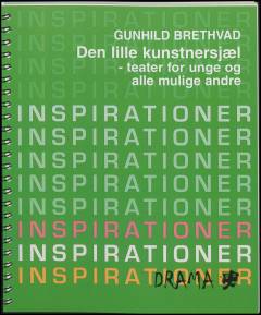 Den lille kunstnersjæl : teater for unge og alle mulige andre