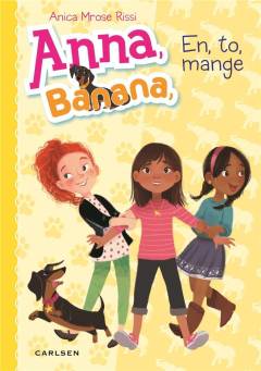 Anna, Banana - en, to, mange