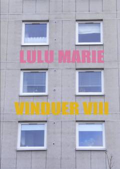 Vinduer. Bind 8 : Amager, Emdrup, Fredericia, Frederiksberg, Hårlev, London, Lund, Rom, Rødvig, Vesterbro, Ørestad