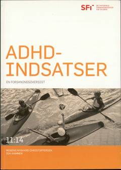 ADHD-indsatser : en forskningsoversigt