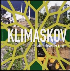 Klimaskov : naturoplevelser i byen