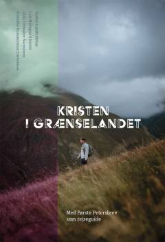 Kristen i grænselandet : med Første Petersbrev som rejseguide