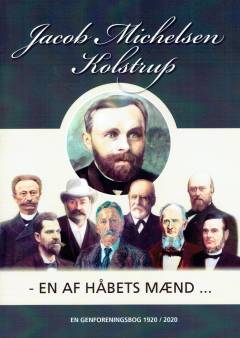 Jacob Michelsen, Kolstrup : en af håbets mænd