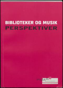 Biblioteker og musik. Perspektiver