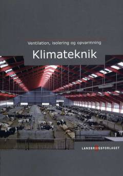 Klimateknik : ventilation, isolering og opvarmning