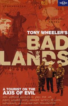 Tony Wheeler's bad lands