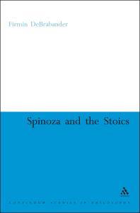 Spinoza and the stoics : power, politics and the passions