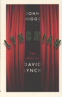Lynchian : the spell of David Lynch