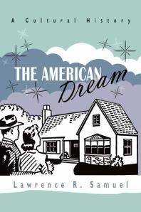 The American dream : a cultural history