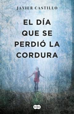 El  día que se perdió la cordura