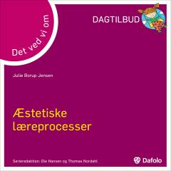 Det ved vi om æstetiske læreprocesser