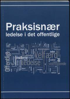 Praksisnær ledelse i det offentlige