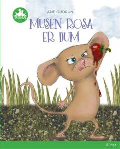 Musen Rosa er dum