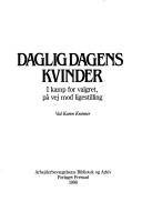 Dagligdagens kvinder : i kamp for valgret, på vej mod ligestilling