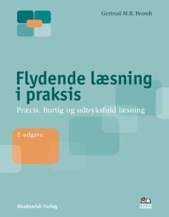 Flydende læsning i praksis : præcis, hurtig og udtryksfuld læsning