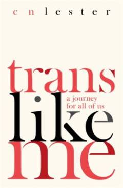 Trans like me : a journey for all of us