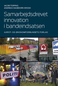 Samarbejdsdrevet innovation i bandeindsatsen