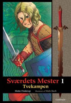 Sværdets mester. Bind 1 : Tvekampen