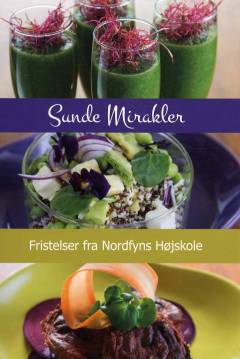 Sunde mirakler : fristelser fra Nordfyns Højskole