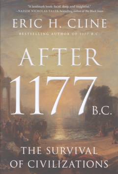 After 1177 B. C : the survival of civilizations