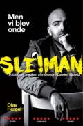 Men vi blev onde : Sleiman - et tidligere medlem af indvandrerbanden Bloodz