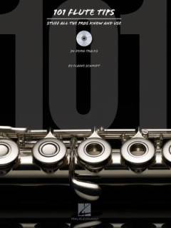 101 flute tips : stuff all the pros know and use