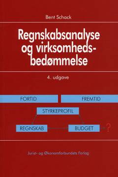 Regnskabsanalyse og virksomhedsbedømmelse