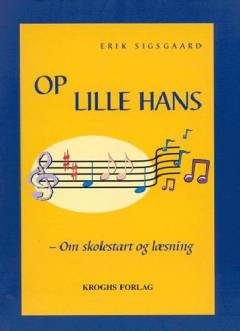 Op lille Hans : om skolestart og læsning