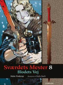 Sværdets mester. Bog 8 : Blodets vej