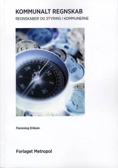 Kommunalt regnskab - regnskaber og styring i kommunerne